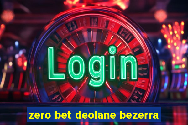 zero bet deolane bezerra